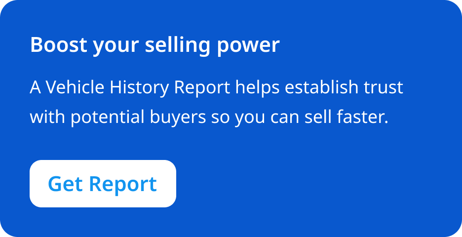 Boost your selling power with a CARFAX Canada Vehicle History Report