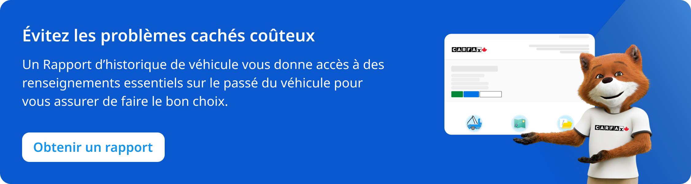 éviter les problèmes cachés avec Rapport d’historique de véhicule de CARFAX Canada