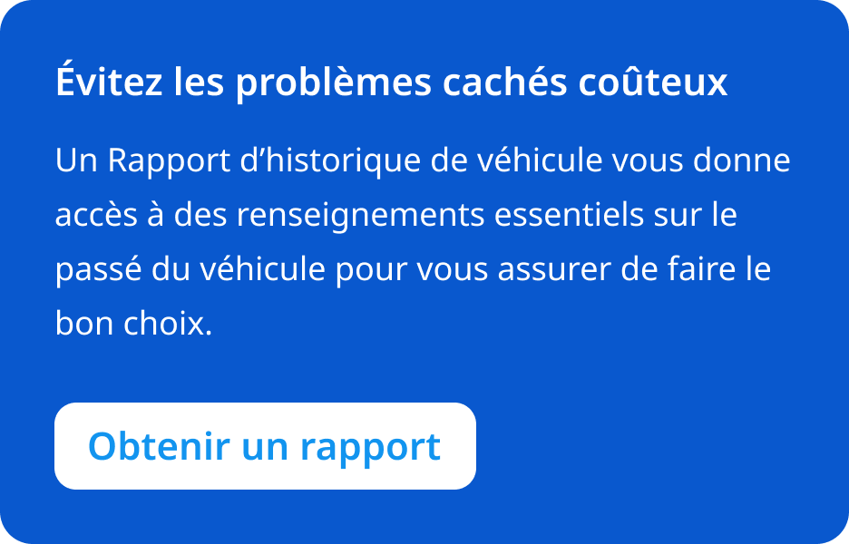 éviter les problèmes cachés avec Rapport d’historique de véhicule de CARFAX Canada