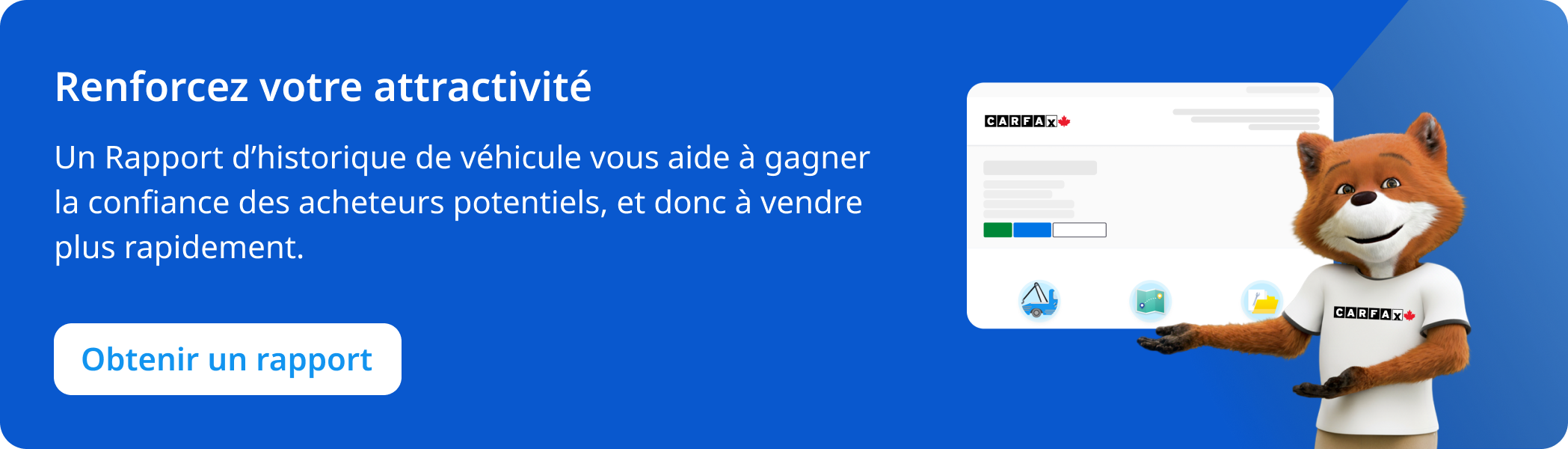 Augmentez votre pouvoir de vente grâce à un rapport d'historique de véhicule CARFAX Canada