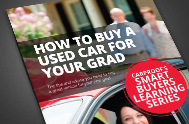 CARFAX Canada's Guide on How to Buy a Used Car for Your Grad article header